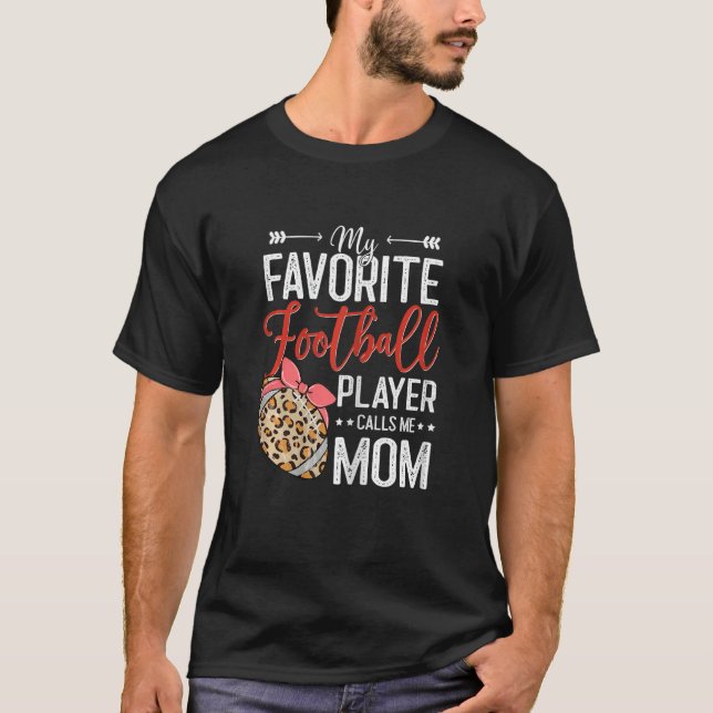 Womens My Favorite Football Player Calls Me Mom T-Shirt (Front)