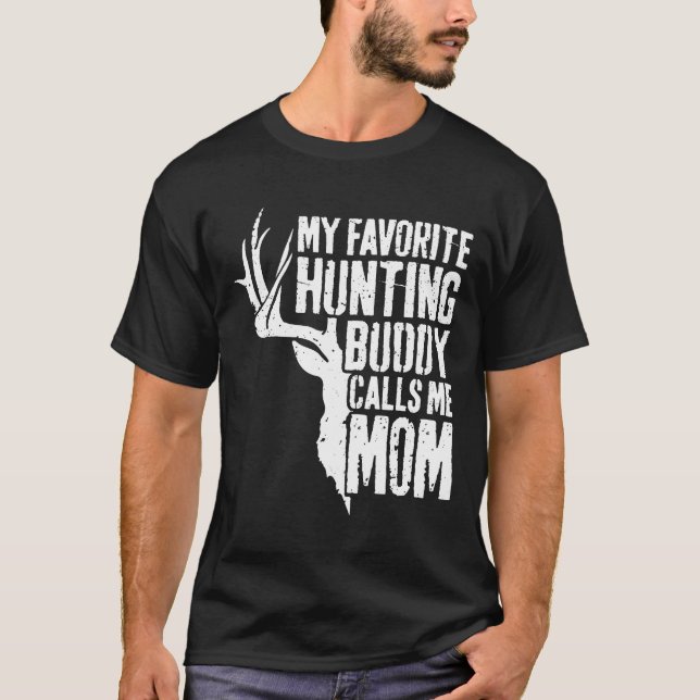 Womens My Favorite Hunting Buddy Calls Me Mom  T-Shirt (Front)
