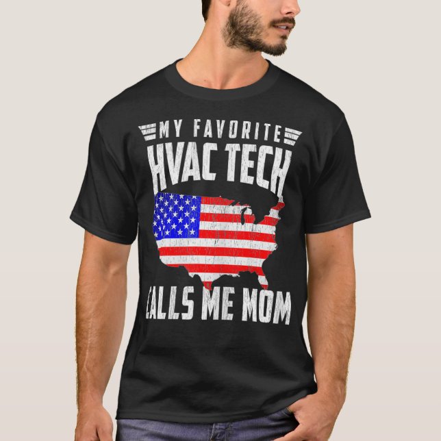Womens My Favorite HVAC Tech Calls Me Mom USA Amer T-Shirt (Front)