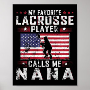 Womens My Favorite Lacrosse Player Calls Me Nana M Poster