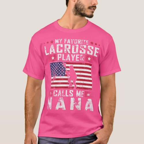 Womens My Favorite Lacrosse Player Calls Me Nana M T_Shirt