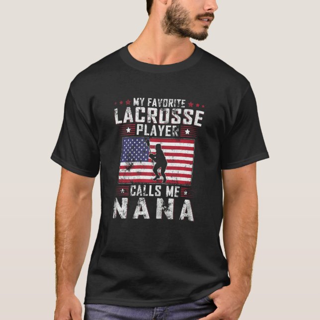 Womens My Favorite Lacrosse Player Calls Me Nana M T-Shirt (Front)