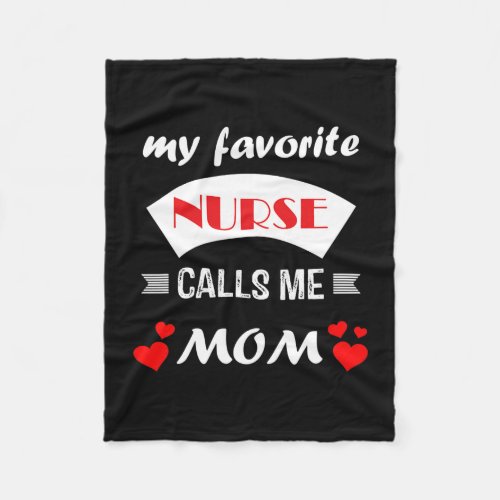 Womens My Favorite Nurse Calls Me Mom  Fleece Blanket