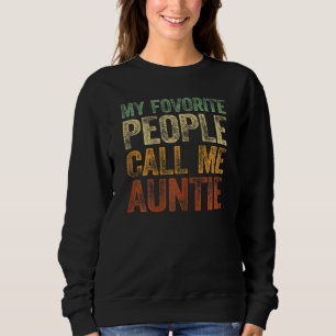 Womens My Favorite People Call Me Auntie Tee Aunt