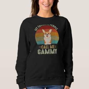 Womens My Favorite People Call Me Gammy Cute Corgi Sweatshirt