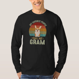 Womens My Favorite People Call Me Gram Cute Corgi T-Shirt