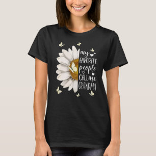 Womens My Favorite People Call Me Grandma Daisy Bu T-Shirt