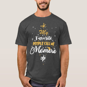 Womens My Favorite People Call Me Memere Grandma X T-Shirt