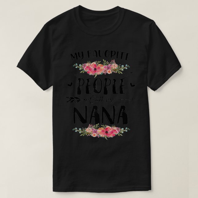 Womens My Favorite People Call Me Nana Tee Mother' (Design Front)
