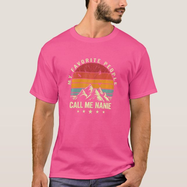 Womens My Favorite People Call Me Nanie Cool Mothe T-Shirt (Front)
