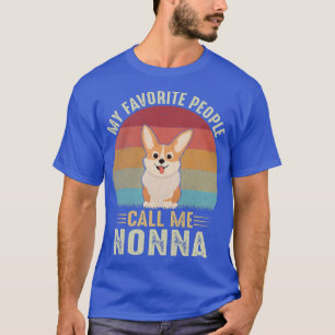 Womens My Favorite People Call Me Nonna Cute Corgi T-Shirt