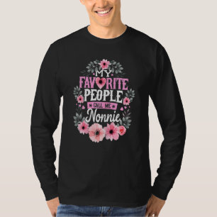 Womens My Favorite People Call Me Nonnie Mothers D T-Shirt