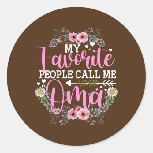 Womens My Favorite People Call Me Oma Mothers Day Classic Round Sticker