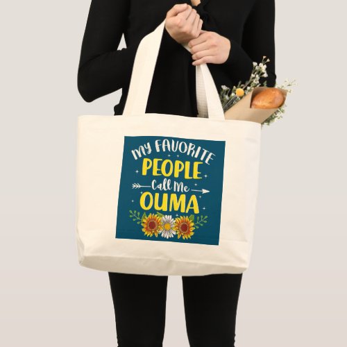 Womens My Favorite People Call Me Ouma Sunflower Large Tote Bag