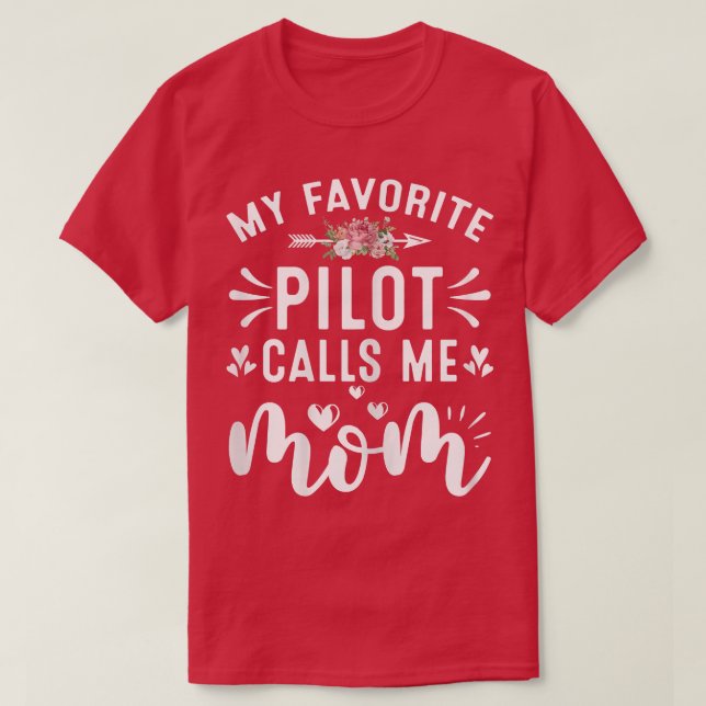 Womens My Favorite Pilot Calls Me Mom Proud Pilots T-Shirt (Design Front)