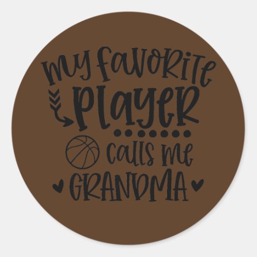 Womens My Favorite Player Calls Me Grandma Funny Classic Round Sticker