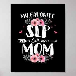Womens My Favorite SLP Call Me Mom Nana Mother's Poster