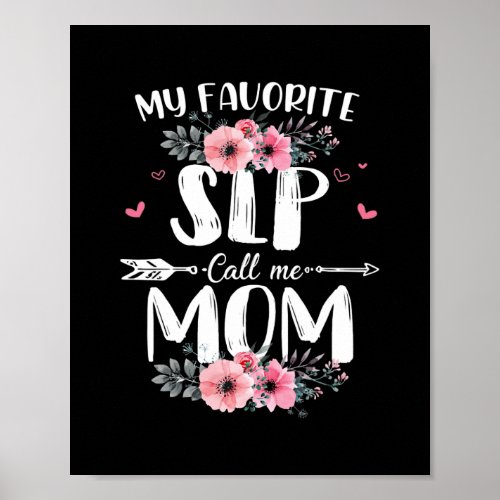 Womens My Favorite SLP Call Me Mom Nana Mothers Poster