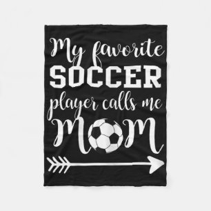 Womens My Favorite Soccer Player Calls Me Mom Fleece Blanket