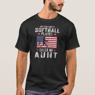 Womens My Favorite Softball Player Calls Me Aunt M T-Shirt