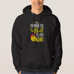 Womens My Favorite Softball Player Calls Me Aunt S Hoodie