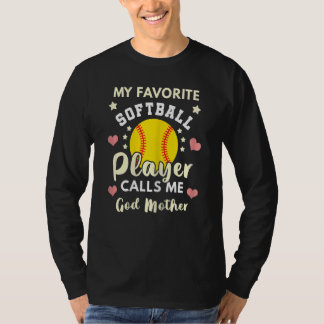 Womens My Favorite Softball Player Calls Me God Mo T-Shirt