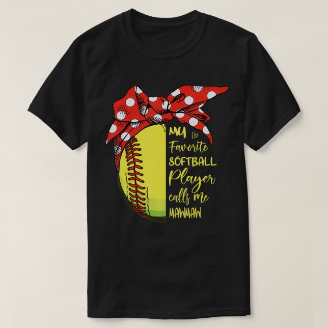 Womens My Favorite Softball Player Calls Me Mawmaw T-Shirt (Design Front)