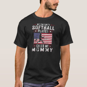 Womens My Favorite Softball Player Calls Me Mommy  T-Shirt