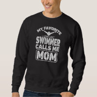 Womens My Favorite Swimmer Calls Me Mom  Swimming 