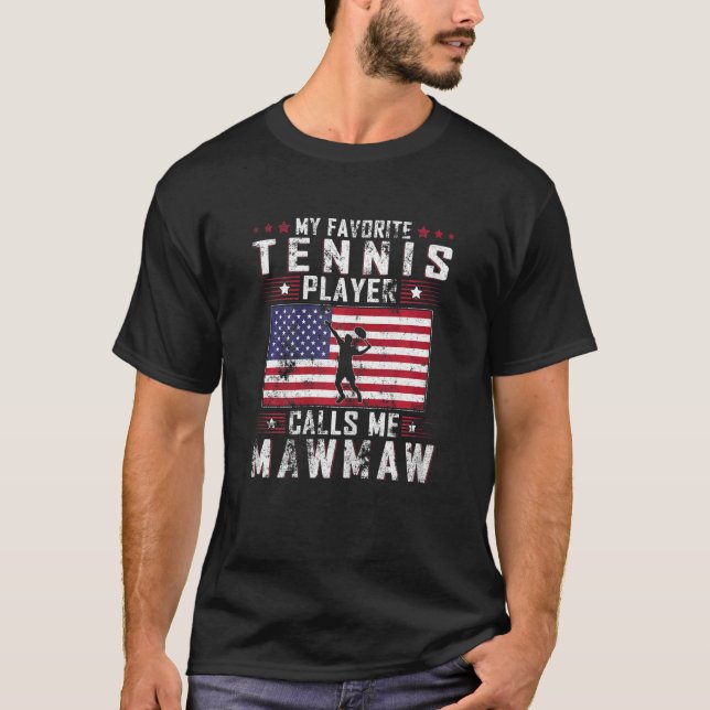 Womens My Favorite Tennis Player Calls Me Mawmaw M T-Shirt (Front)