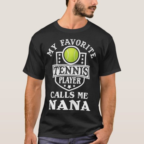 Womens My Favorite Tennis Player Calls me Nana App T_Shirt