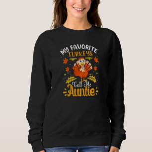 Womens My favorite Turkeys Call me Auntie Sweatshirt