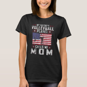 Womens My Favorite Volleyball Player Calls Me Mom  T-Shirt