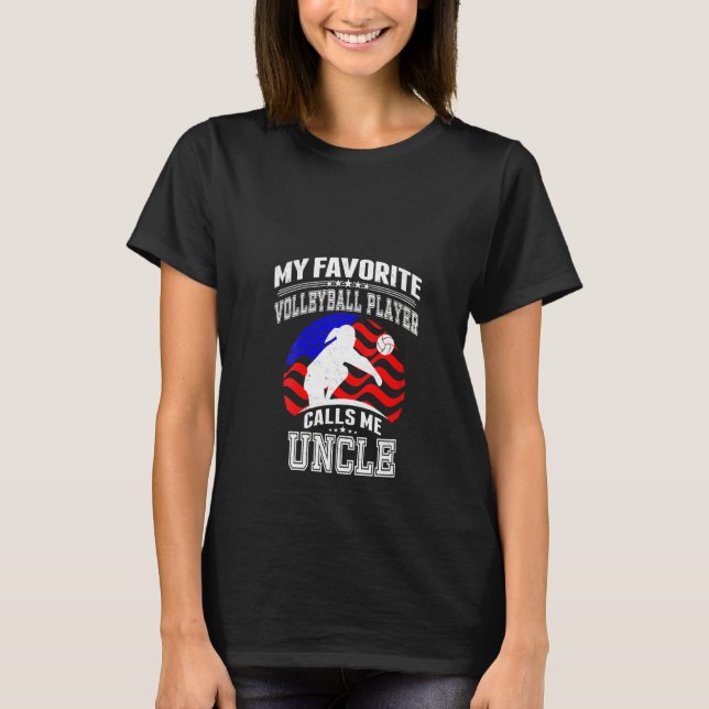 Womens My Favorite Volleyball Player Calls Me Uncl T-Shirt (Front)