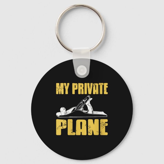Womens My Private Plane Hand Tool Humor For Woodwo Keychain (Front)