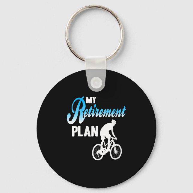 Womens My Retirement Plan Funny Cycling Humor Acti Keychain (Front)