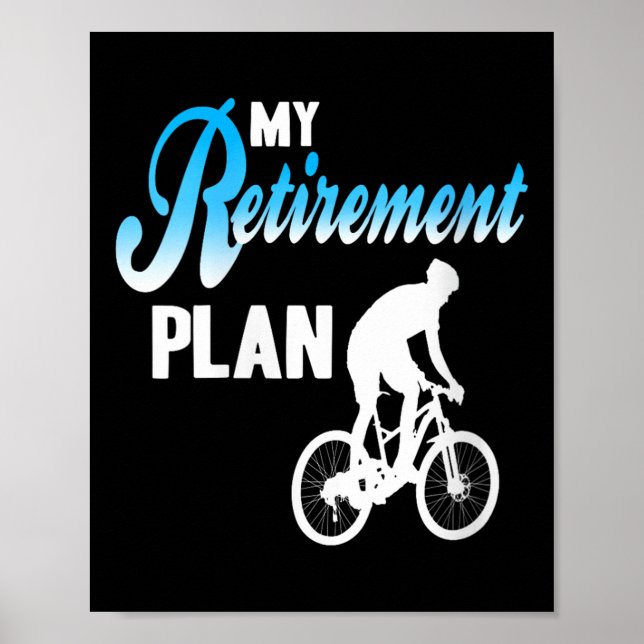 Womens My Retirement Plan Funny Cycling Humor Acti Poster (Front)