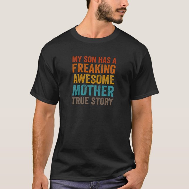 Womens My Son Has A Freaking Awesome Mother Mom Fu T-Shirt (Front)