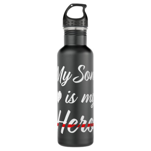 Womens My son is my hero thin Red Line Firefighter Stainless Steel Water Bottle