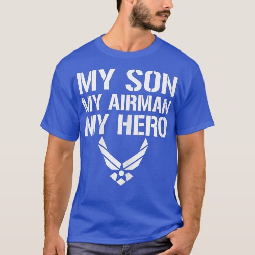 Womens My Son My Airman My Hero Parent Family US T_Shirt