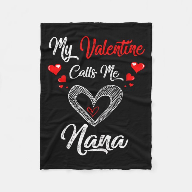 Womens My Valentine Calls Me Nana Shirt Valentines Fleece Blanket (Front)