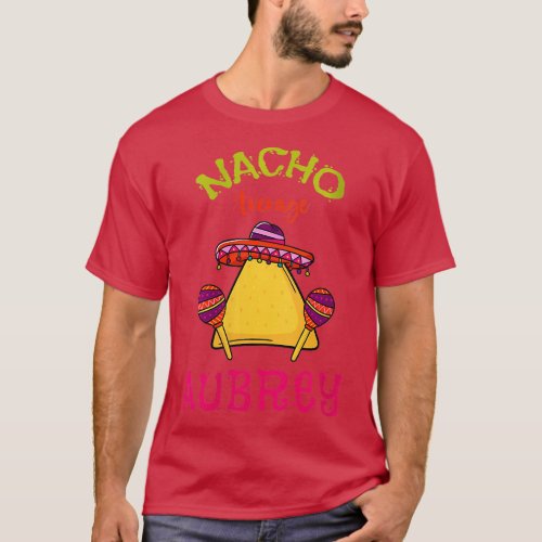 Womens Nacho Average Aubrey Personalized Name Funn T_Shirt