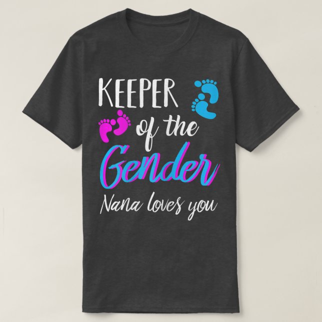 Womens Nana Gender Reveal Keeper Of The Gender Nan T-Shirt (Design Front)