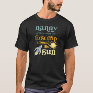 Womens Nanny Outer Space 1st Birthday First Trip A T-Shirt