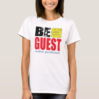 Women's Nano-Style Be Our Guest Podcast T-Shirt
