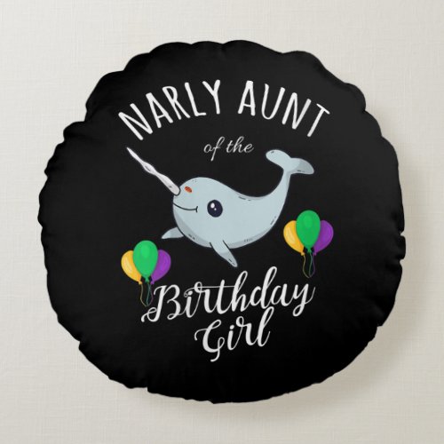 Womens Narwhal Aunt Birthday Girl Narwhale Themed Round Pillow