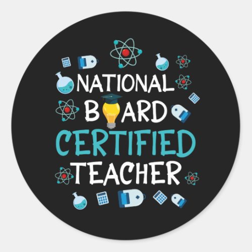 Womens National Board Certified Teacher NBCT Acc Classic Round Sticker