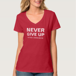 Womens Never Give Up Never Surrender V-Neck Red T-Shirt