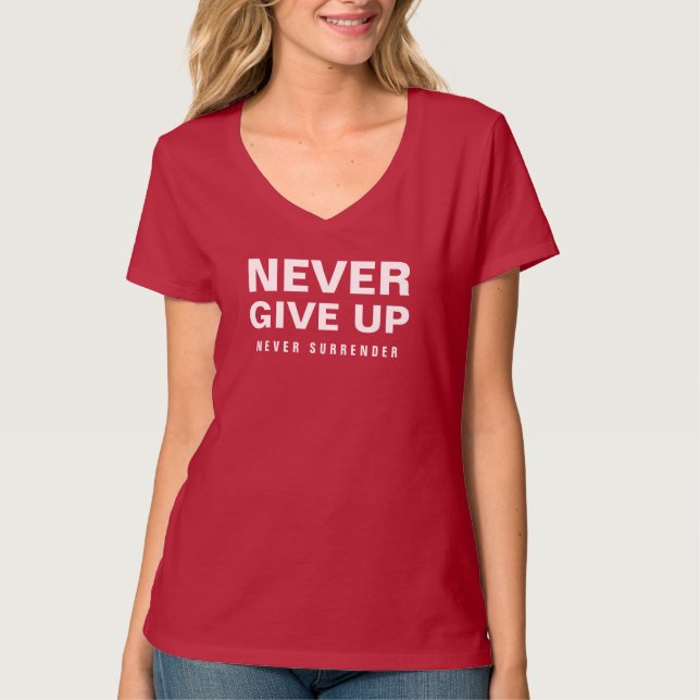Womens Never Give Up Never Surrender V-Neck Red T-Shirt (Front)