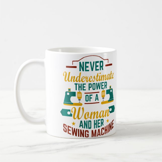 Womens Never Underestimate Sewing Machine Sew Quil Coffee Mug (Left)